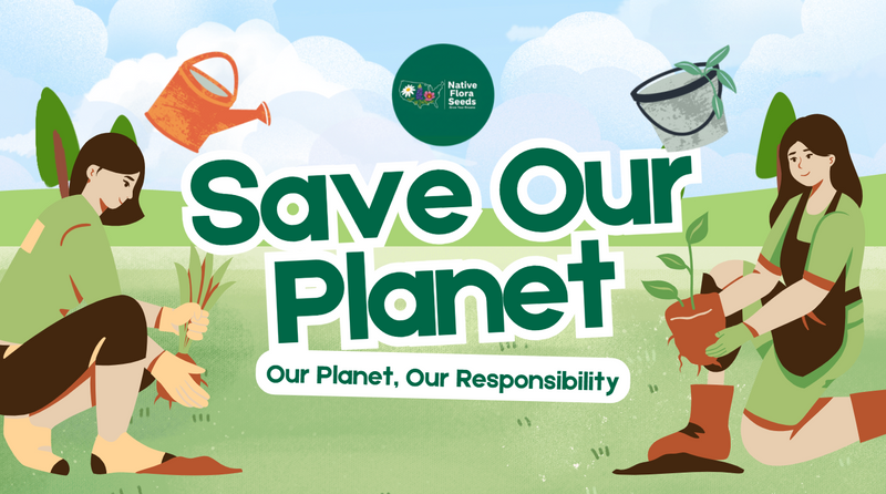Support Native Plants, Save the Planet